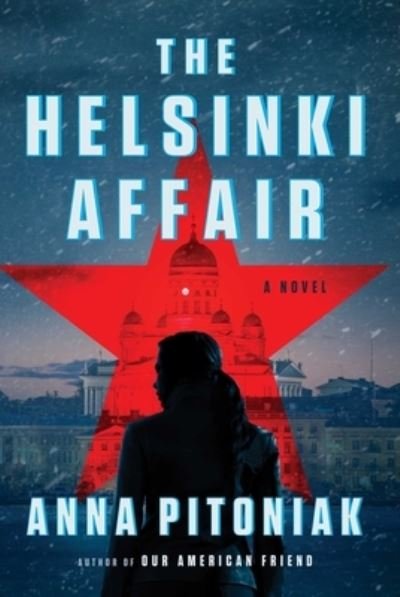 Cover for Anna Pitoniak · The Helsinki Affair (Inbunden Bok) (2023)