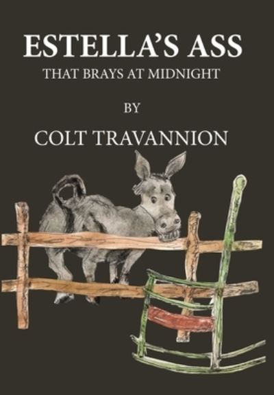 Cover for Colt Travannion · Estella's Ass (Book) (2022)