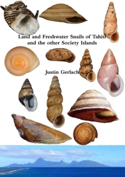 Cover for Justin Gerlach · Land and Freshwater Snails of Tahiti and the other Society Islands (Paperback Book) (2022)