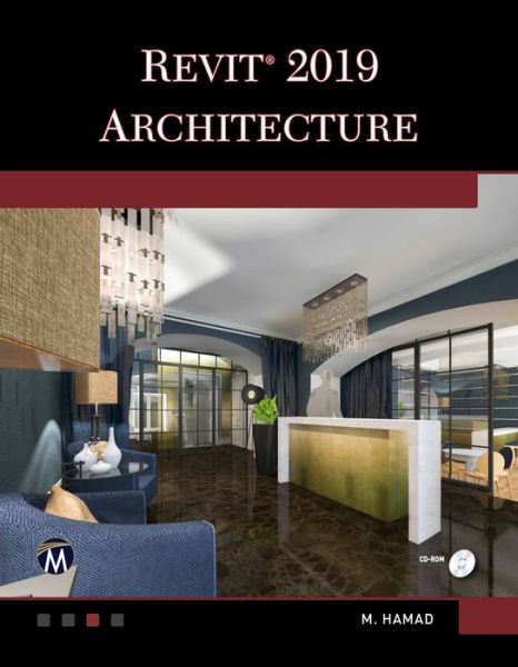 Autodesk Revit 2019 Architecture - Munir Hamad - Books - Mercury Learning & Information - 9781683921745 - June 26, 2018