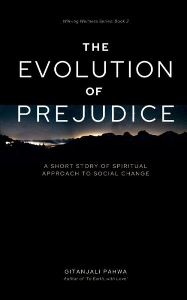 Cover for Gitanjali Pahwa · The Evolution of Prejudice (Paperback Book) (2021)
