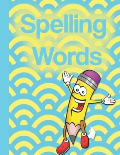 Cover for Talowah Media · Spelling Words (Taschenbuch) (2019)