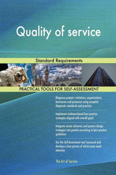 Quality of Service - Gerardus Blokdyk - Boeken - Createspace Independent Publishing Platf - 9781717358745 - 25 april 2018