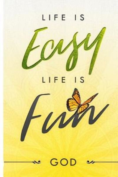 Cover for God · Life is EASY, Life is Fun (Paperback Book) (2018)