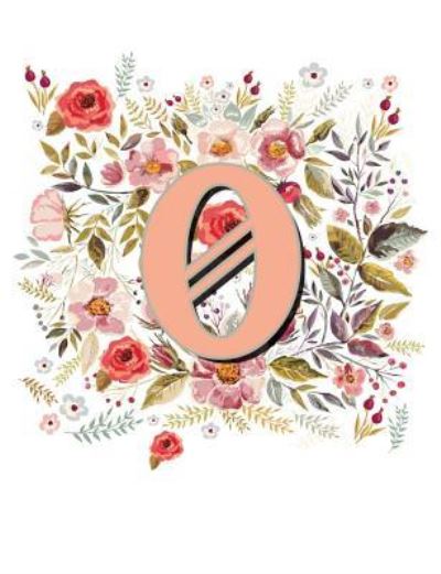 O Monogram Letter Floral Wreath Notebook - Terri Jones - Książki - Independently Published - 9781723764745 - 17 września 2018