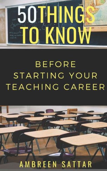 Cover for 50 Things To Know · 50 Things to Know Before Starting Your Teaching Career (Paperback Bog) (2018)