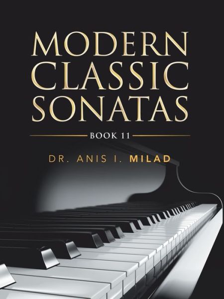 Cover for Anis I. Milad · Modern Classic Sonatas (Book) (2020)