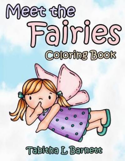 Cover for Tabitha L Barnett · Meet the Fairies (Paperback Book) (2018)