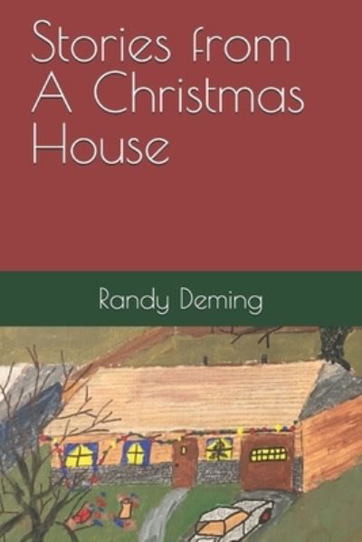 Cover for Randy Deming · Stories from A Christmas House (Paperback Book) (2018)
