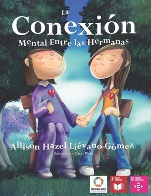 Cover for Voces de Las Generaciones del Futuras · La Conexion Mental entre las Hermanas (Paperback Book) (2017)