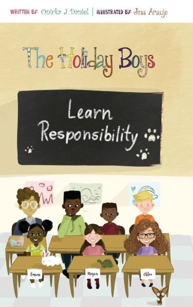 Cover for Onicka J Daniel · The Holiday Boys Learn Responsibility - Holiday Boys (Hardcover Book) [The Holiday Boys Learn Responsibility edition] (2020)