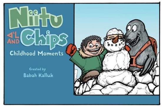 Cover for Babah Kalluk · Niitu and Chips: Childhood Moments (Pocketbok) (2023)
