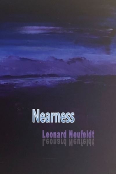 Cover for Leonard Neufeldt · Nearness (Pocketbok) (2022)