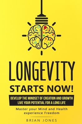 Cover for Brian William Jones Mr · Longevity Starts Now (Paperback Book) (2020)