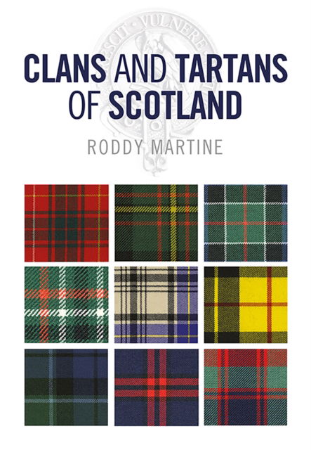Cover for Roddy Martine · Clans and Tartans of Scotland (Paperback Book) (2022)