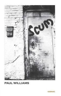 Cover for Paul Williams · Scum (Paperback Book) (2013)