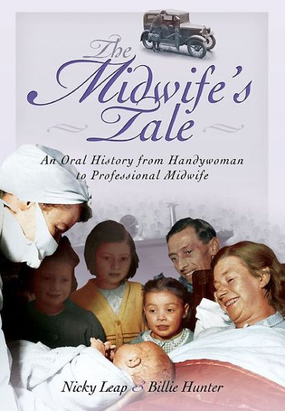 Cover for Nicky Leap · Midwife's Tale: An Oral History From Handywoman to Professional Midwife (Paperback Book) (2014)