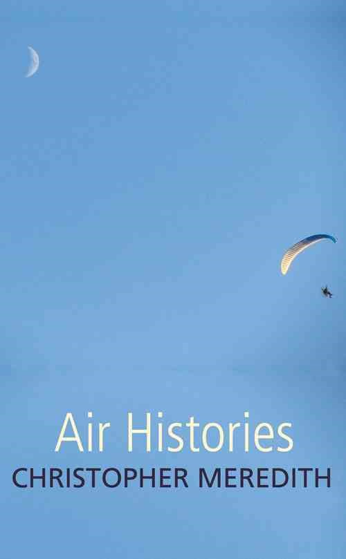 Cover for Christopher Meredith · Air Histories (Paperback Book) (2013)