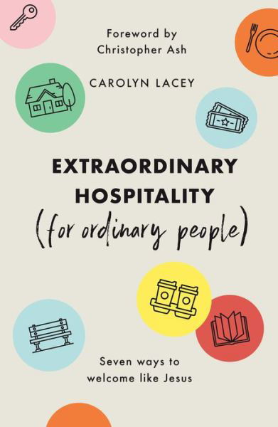Cover for Carolyn Lacey · Extraordinary Hospitality (for Ordinary People) (Paperback Bog) (2021)