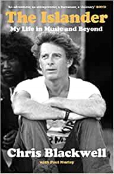 Cover for Chris Blackwell · The Islander: My Life in Music and Beyond (Paperback Book) (2022)