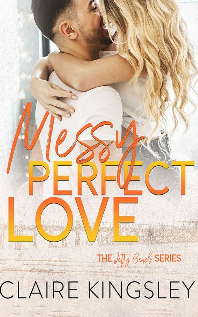 Cover for Claire Kingsley · Messy Perfect Love (CD) (2020)