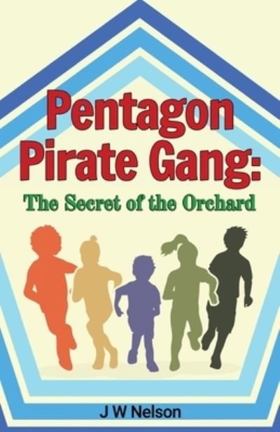 Cover for J W Nelson · Pentagon Pirate Gang (Paperback Book) (2021)