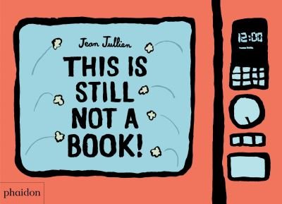 Cover for Jean Jullien · This Is Still Not A Book (Kartonbuch) (2021)
