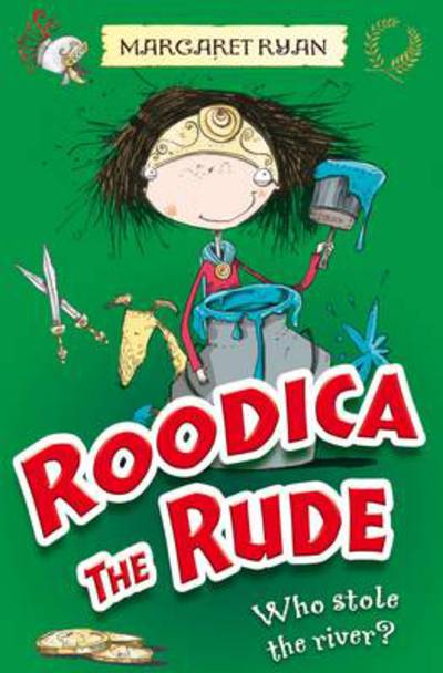 Cover for Margaret Ryan · Who Stole the River? - Roodica the Rude (Paperback Book) (2010)