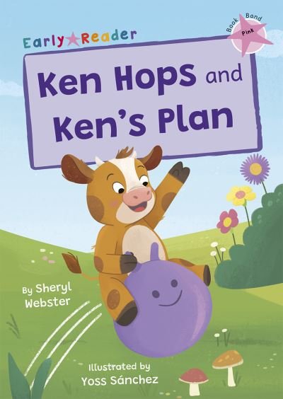 Cover for Sheryl Webster · Ken Hops and Ken's Plan: (Pink Early Reader) - Maverick Early Readers (Pocketbok) (2023)