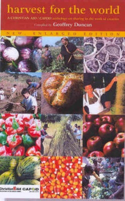 Cover for Geoffrey Duncan · Harvest for the World: A Worship Anthology on Sharing in the Work of Creation (Paperback Book) [2 Revised edition] (2004)