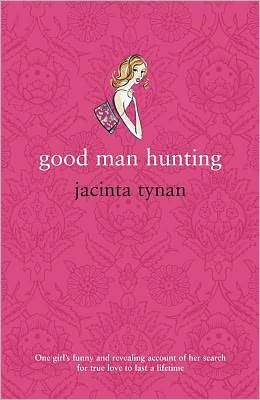 Cover for Jacinta Tynan · Good Man Hunting (Paperback Book) (2005)