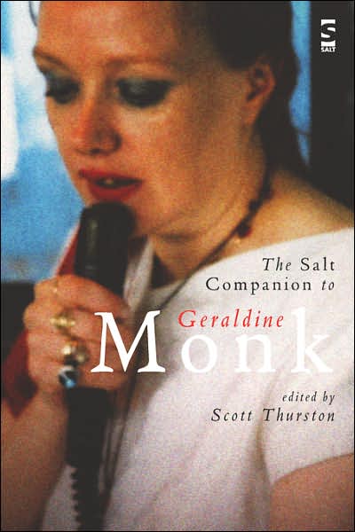 The Salt Companion to Geraldine Monk - Salt Companions to Poetry - Scott Thurston - Books - Salt Publishing - 9781876857745 - July 10, 2007