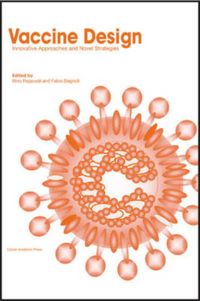 Cover for Vaccine Design: Innovative Approaches and Novel Strategies (Hardcover Book) (2011)