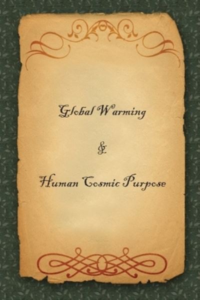 Cover for Dr C · Global Warming &amp; Human Cosmic Purpose (Paperback Book) (2020)