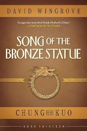 Cover for Song of the Bronze Statue - Chung Kuo (Paperback Bog) (2022)