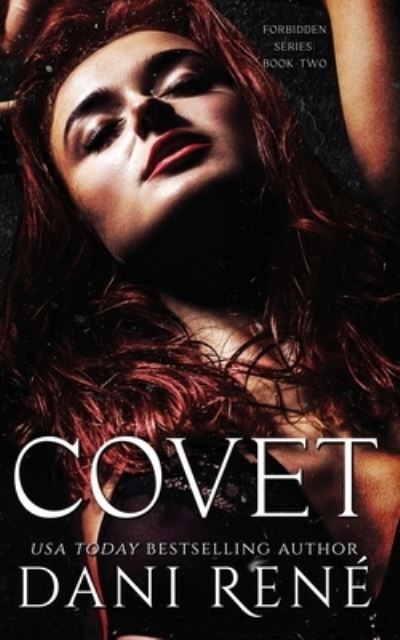 Covet - Dani Rene - Livros - Dani Rene Books - 9781916885745 - 30 de abril de 2021