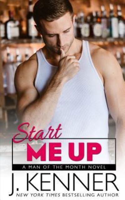 J Kenner · Start Me Up (Paperback Bog) (2018)