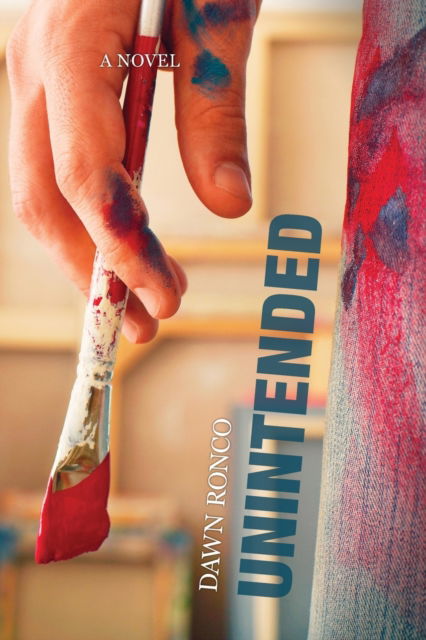 Cover for Dawn Ronco · Unintended (Paperback Book) (2022)