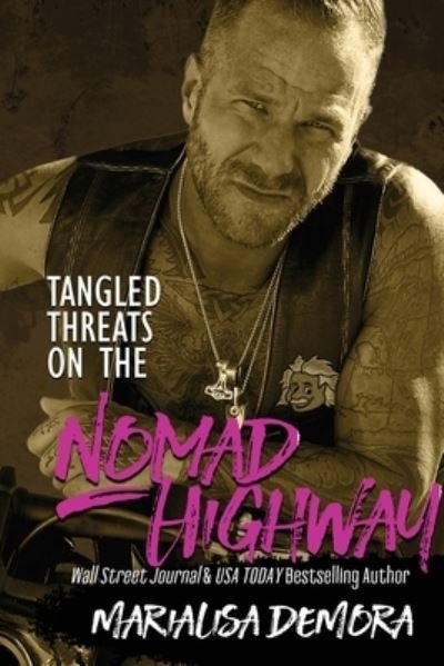 Cover for Marialisa Demora · Tangled Threats on the Nomad Highway (Paperback Bog) (2021)