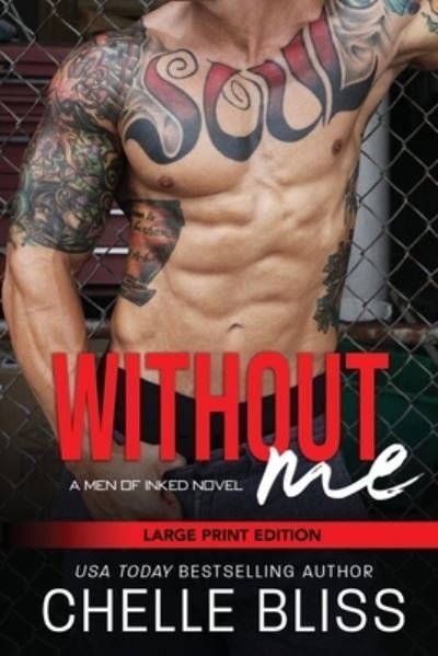 Cover for Chelle Bliss · Without Me (Pocketbok) (2020)