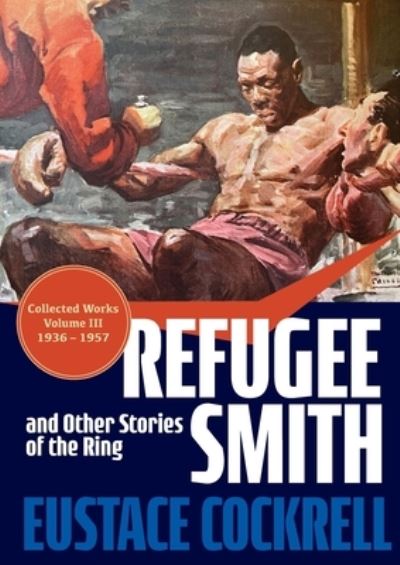 Cover for Eustace Cockrell · Refugee Smith and Other Stories of the Ring (Paperback Book) (2022)