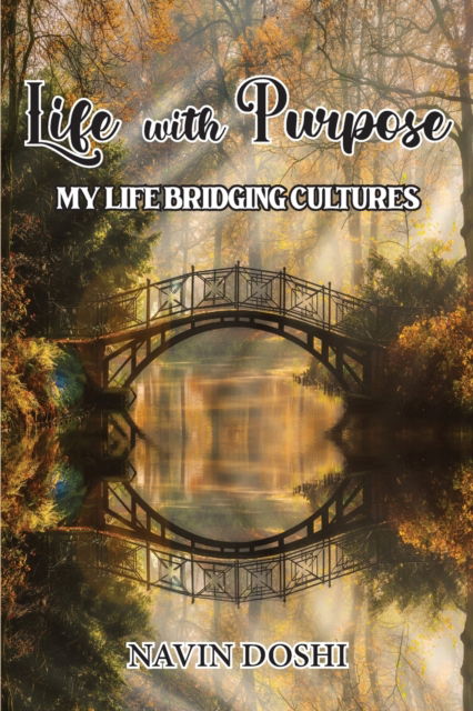 Cover for Navin Doshi · Life With Purpose (Pocketbok) (2021)