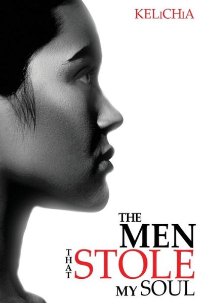 Cover for Kelichia · The Men That Stole My Soul (Paperback Book) (2007)