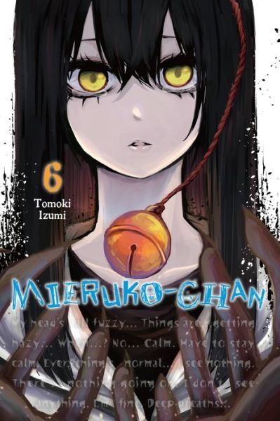 Cover for Tomoki Izumi · Mieruko-chan, Vol. 6 (Paperback Book) (2022)