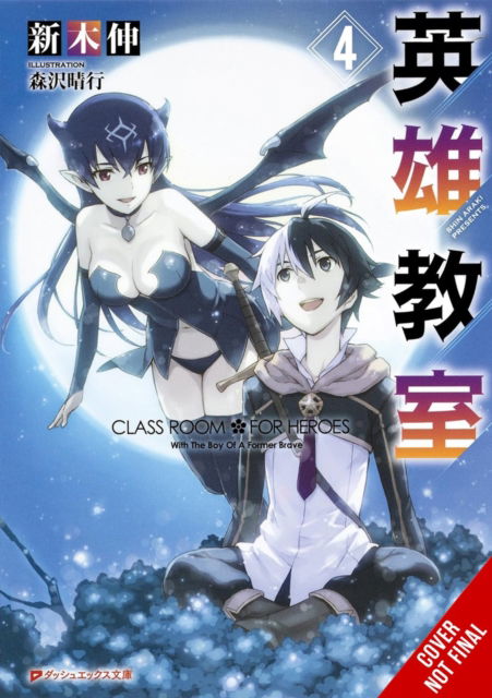 Cover for Haruyuki Morisawa · Classroom for Heroes, Vol. 4 (Paperback Book) (2025)