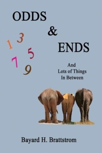 Cover for Bayard H Brattstrom · Odds &amp; Ends (Paperback Book) (2019)