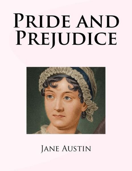 Pride and Prejudice - Jane Austen - Libros - Createspace Independent Publishing Platf - 9781979127745 - 25 de octubre de 2017