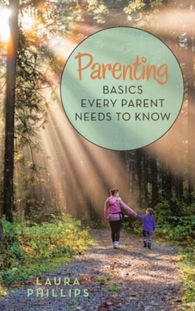 Cover for Laura Phillips · Parenting (Hardcover Book) (2021)