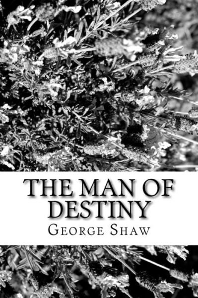 Cover for Bernard Shaw · The Man of Destiny (Paperback Book) (2018)