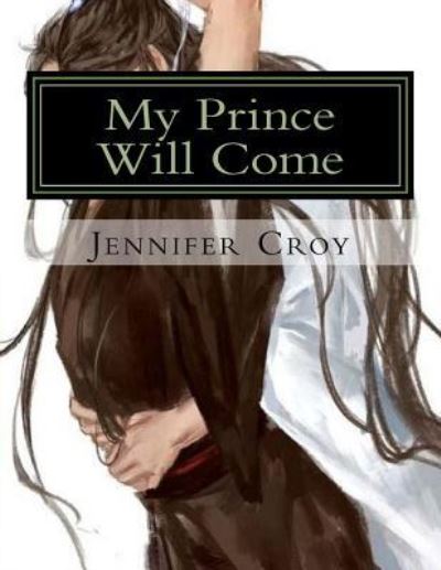 Cover for Jennifer M Croy · My Prince Will Come (Paperback Book) (2018)